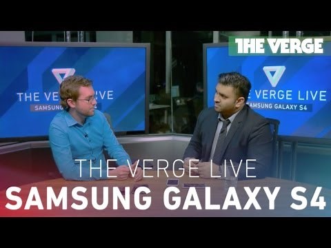 The Verge Live: Samsung Galaxy S4 event