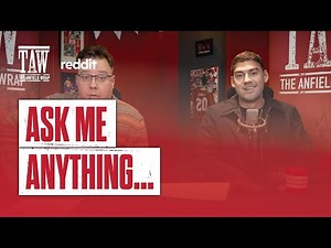The Anfield Wrap Reddit AMA
