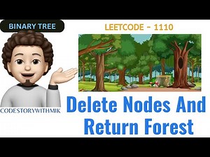 Delete Nodes And Return Forest Solved | Simple Approach | Google | Leetcode 1110 | codestorywithMIK