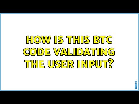 How is this BTC Code validating the user input?