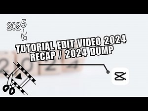💥 HACKS: Tutorial Edit Video 2024 Recap / 2024 Dump || CapCut | Tutorial