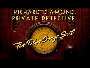 Richard Diamond, Private Detective-Classic Mystery Radio-"The Blue Serge Suit"-Dick Powell