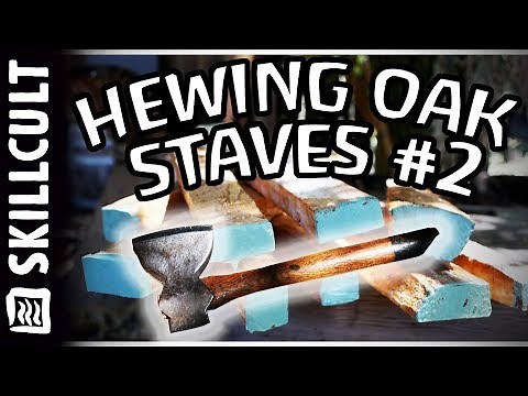 Hand Hewing Oak Staves For Axe Handles #2 of 2: HAND HEWING TIPS, Broad Hatchet, Seasoning Strategy