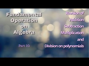 Fundamental Operations on Algebra || Revision || Part 10
