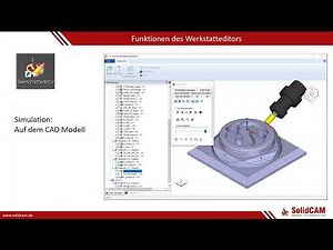 SolidCAM2022 Der neue Werkstatteditor