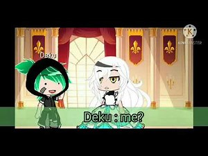 daisy meme || gacha club ||royal deku||bakudeku||