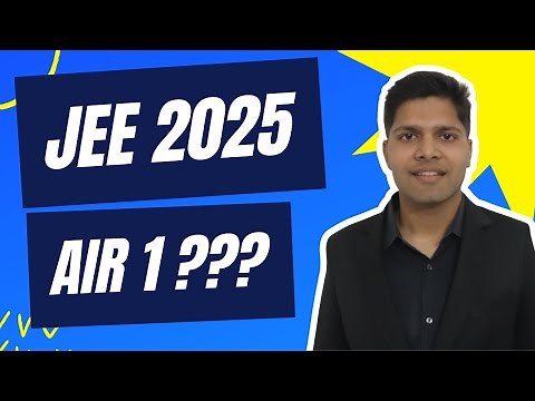 JEE 2025: Strategy for AIR 1 (Still Possible?)