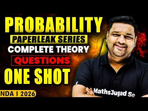 NDA Maths Free Classes 🚀 PROBABILITY Full Chapter In ONE SHOT 🔥 | Maths For NDA 1 2026