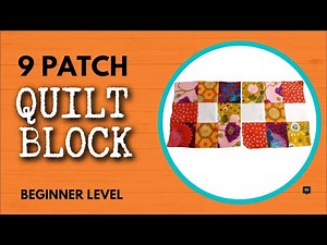 How To Make Two 9 Patch Quilt Blocks In Just 4 Steps