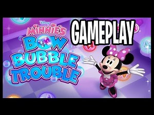 Minnie's Bow Bubble Trouble! Minnie Mouse - Episode 1 of 3!! Gameplay Episode