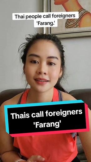 Understanding the Term 'Farang' in Thai Culture