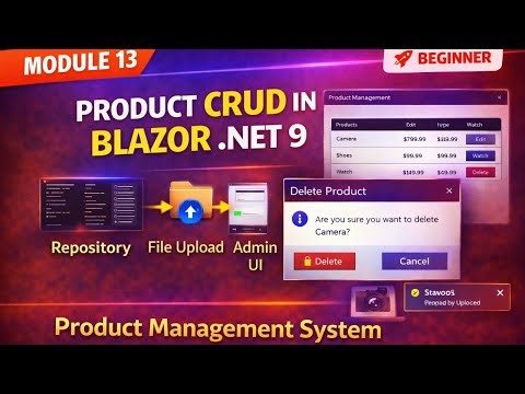 Product CRUD in Blazor .NET 9 | File Upload & Admin Panel | Module 13 | 0 to Pro Course