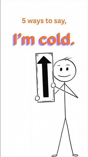5 ways to say, I'm cold.