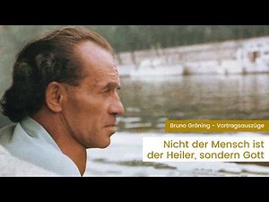 "It is no man who is the healer, but God" - Bruno Gröning (uncensored original voice)