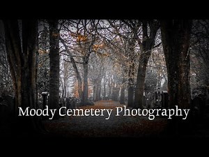 Moody Cemetery Photography - Magical, Melancholy Photos.