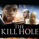 The Kill Hole (2012) Cast and Crew, Trivia, Quotes, Photos, News and Videos - FamousFix