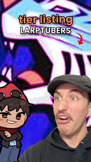 tier listing LarpTubers (MrLarp6000 & Larpsepticeye)