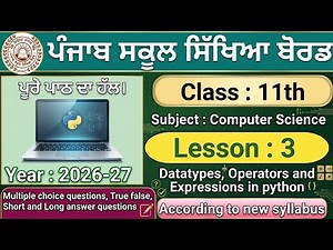 Class 11th Lesson 3 data types, operators and expression in python Session 2026 Computer science