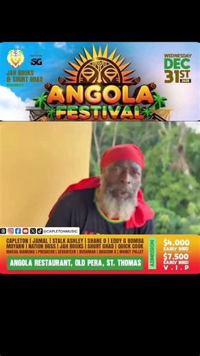 CAPLETON 🔥🔥🔥🎤 on Instagram: "#capletonliveinconcert🔥🔥🔥🔥 Wednesday December 31, 2025 @angola_festival2025 📍Angola Restaurant, Old Pera St Thomas 🇯🇲 🎟️Early Bird General: $4,000 JMD 🇯🇲 🎟️Early Bird VIP: $7,500 JMD 🇯🇲 #AngolaFestival2025 #capleton #kingshango #festival #jamaica #reggae #dancehall"