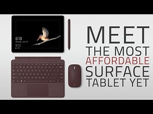 Microsoft Surface Go Budget Windows Tablet | Everything You Need to Know