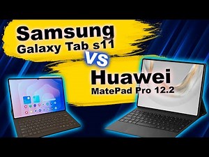 Comparison Samsung Galaxy Tab s11 and Huawei MatePad Pro 12.2 2025