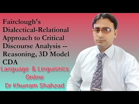 Fairclough's Dialectical-Relational Approach to Critical Discourse Analysis, Reasoning, 3D Model CDA