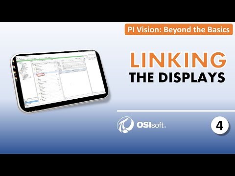 PI Vision: Beyond the Basics - Linking the Displays