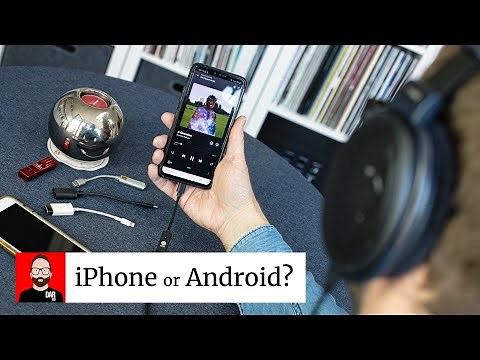 iPhone or Android for HIGH-QUALITY AUDIO?