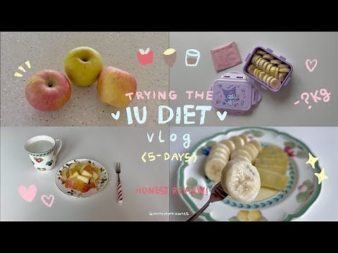 trying the IU diet for 5 days 🍎🍠 | K-pop diet results! 💖 (｡•ᴗ•｡)