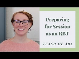 Preparing for Session as an RBT