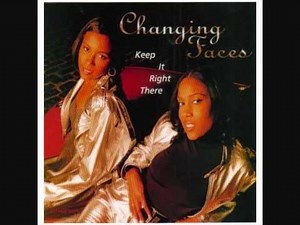 Changing Faces - Keep It Right There (1994)