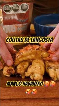 Langosta Ahumada con Mango Habanero 🔥 ¿Comida o Botana?