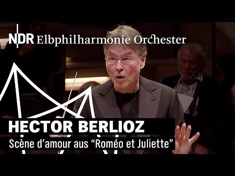 Berlioz: Scène d'amour from "Roméo et Juliette" | Esa-Pekka Salonen | NDR Elbphilharmonie Orchestra