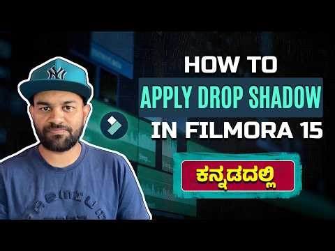 How to Apply Drop Shadow in filmora 15 | Filmora video editor tutorial in Kannada