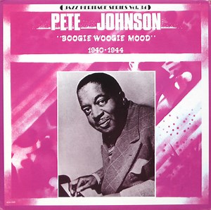 Pete Johnson - Boogie Woogie Mood 1940-1944