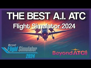 AI ATC The Future of Flight Sim | BeyondATC | Microsoft Flight Simulator