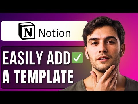 How to Add a Template to Notion | Step by Step Guide 2025