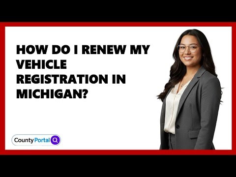 How Do I Renew My Vehicle Registration in Michigan?