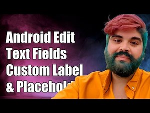 Android EditText: Custom Floating Label and Placeholder Tutorial