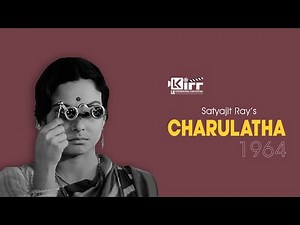 Charulatha (1964) – Masterpiece by Satyajit Ray 📽️