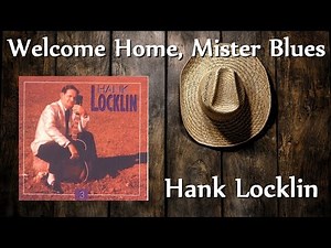 Hank Locklin - Welcome Home, Mister Blues