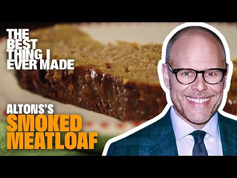 Best Thing I Ever Made: Alton's Smoked Meatloaf | The Best Thing I Ever Made | Food Network