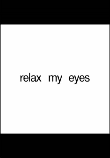 Relax My Eyes - ANOTR: Lyrics and Music Experience