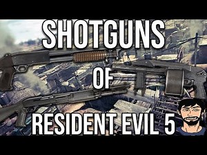 The Shotguns of Resident Evil 5 | Weapon Showcase