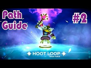 Skylanders Swap Force - Hoot Loop Path Guide #2