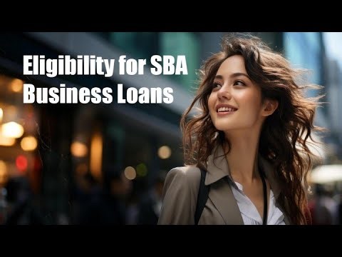Eligibility for SBA Small Business Loans