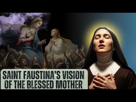 When Mary Appeared to Saint Faustina: A Message for the World Today