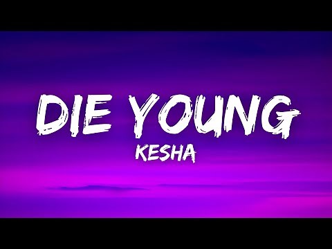 Kesha - Die Young (Lyrics)