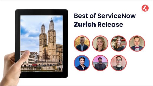 The best new features of ServiceNow Zurich Release