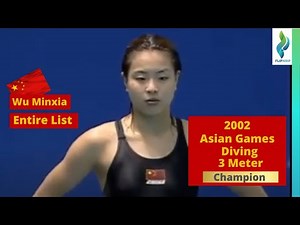 2002 Wu Minxia 吴敏霞- Team China - Asian Games - Womens 3 Meter Springboard Diving